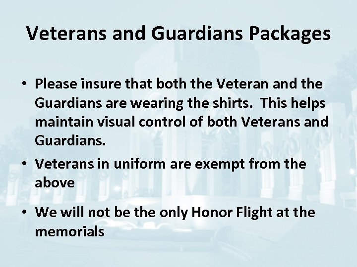 Veterans and Guardians Packages • Please insure that both the Veteran and the Guardians