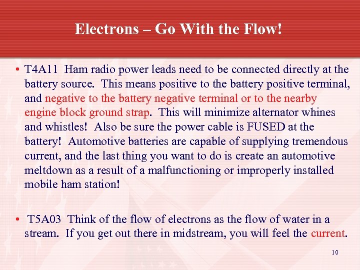 Electrons – Go With the Flow! • T 4 A 11 Ham radio power