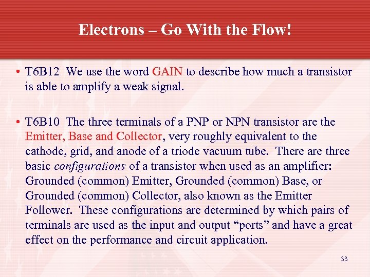 Electrons – Go With the Flow! • T 6 B 12 We use the