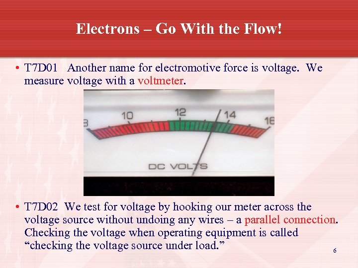 Electrons – Go With the Flow! • T 7 D 01 Another name for