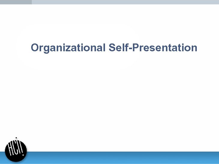Organizational Self-Presentation 