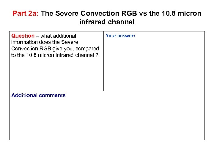 Part 2 a: The Severe Convection RGB vs the 10. 8 micron infrared channel
