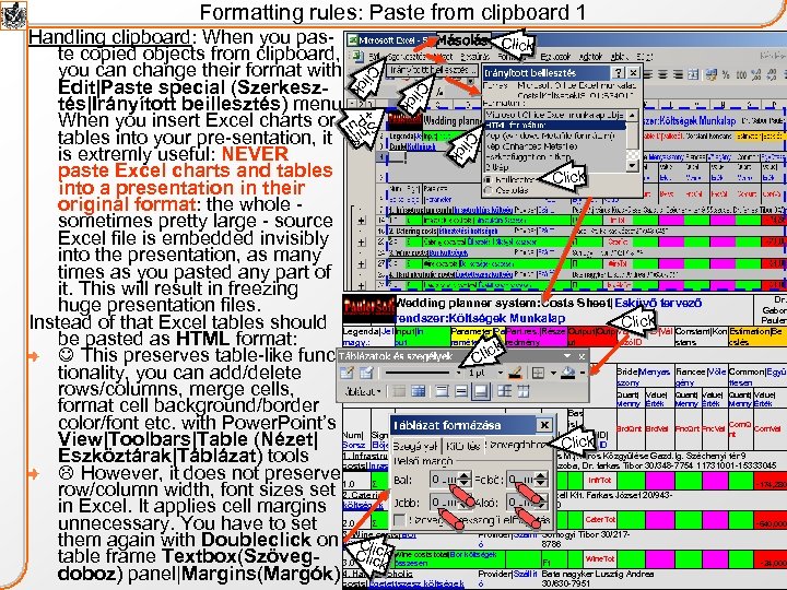 Formatting rules: Paste from clipboard 1 C lic k Handling clipboard: When you pas.