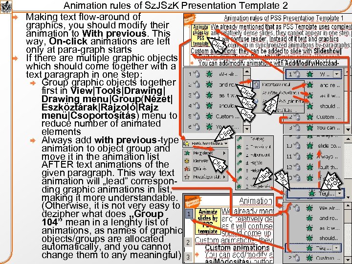 Cli ck k Cl ic Animation rules of Sz. JSz. K Presentation Template 2