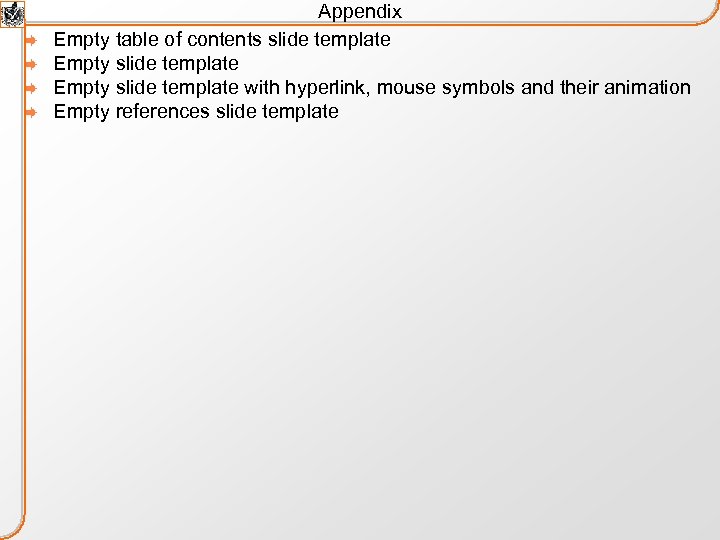 Appendix Empty table of contents slide template Empty slide template with hyperlink, mouse symbols