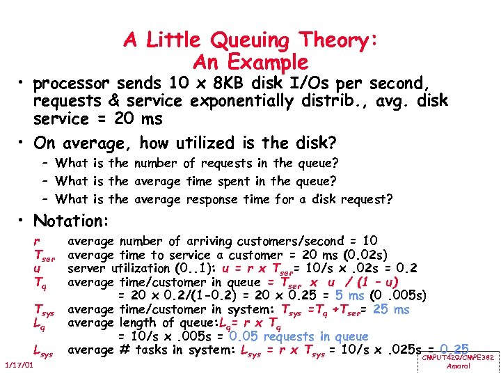 A Little Queuing Theory: An Example • processor sends 10 x 8 KB disk