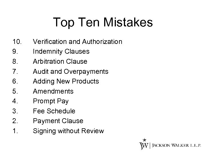 Top Ten Mistakes 10. 9. 8. 7. 6. 5. 4. 3. 2. 1. Verification
