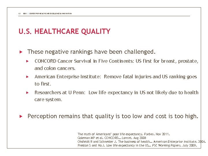 13 BDO | CENTER FOR HEALTHCARE EXCELLENCE & INNOVATION U. S. HEALTHCARE QUALITY These