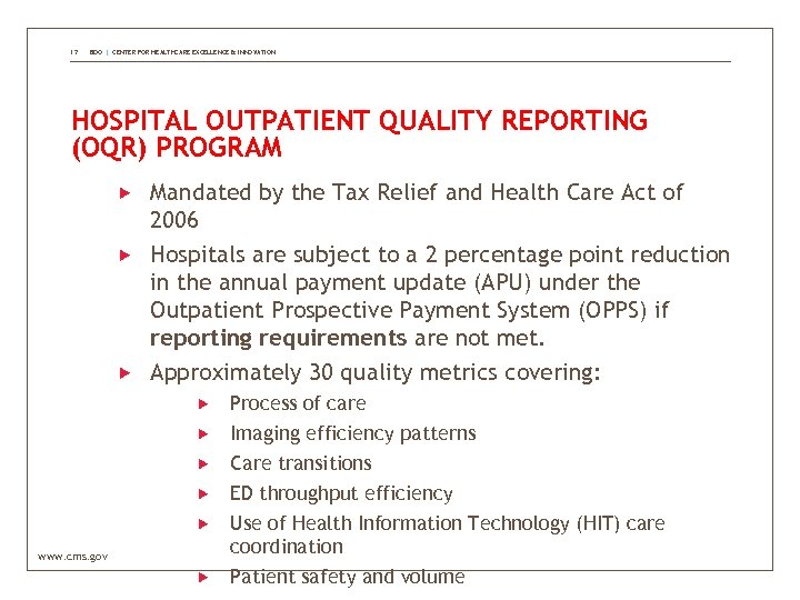 17 BDO | CENTER FOR HEALTHCARE EXCELLENCE & INNOVATION HOSPITAL OUTPATIENT QUALITY REPORTING (OQR)