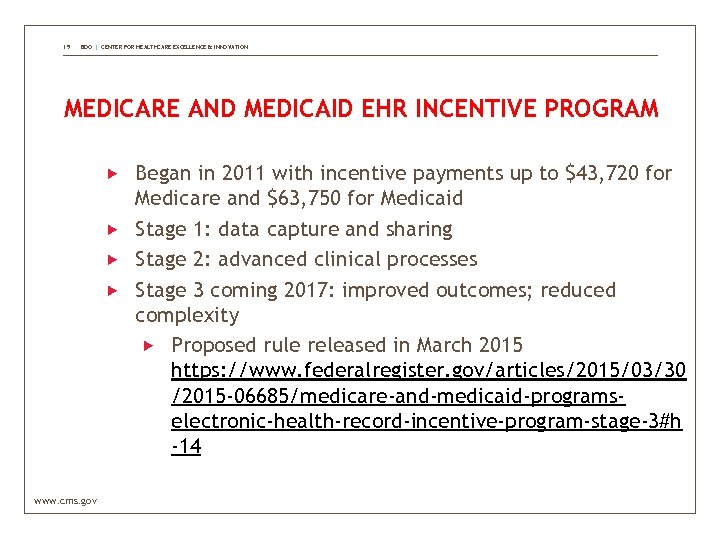 19 BDO | CENTER FOR HEALTHCARE EXCELLENCE & INNOVATION MEDICARE AND MEDICAID EHR INCENTIVE
