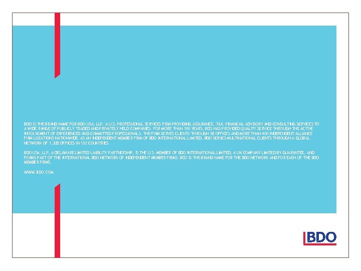 BDO IS THE BRAND NAME FOR BDO USA, LLP, A U. S. PROFESSIONAL SERVICES