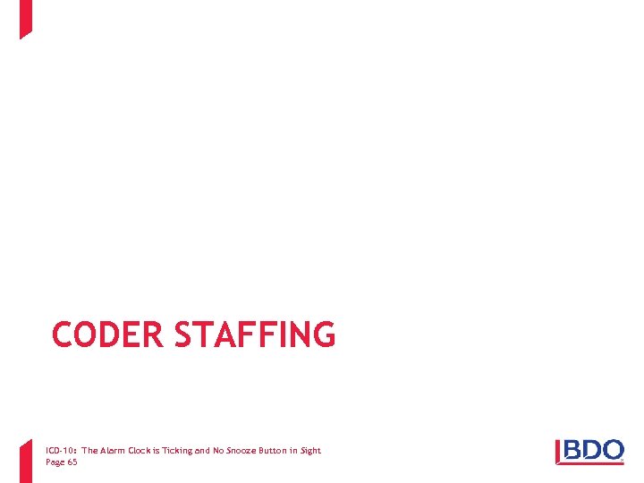 CODER STAFFING ICD-10: The Alarm Clock is Ticking and No Snooze Button in Sight