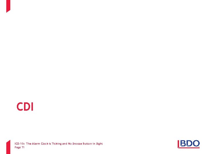CDI ICD-10: The Alarm Clock is Ticking and No Snooze Button in Sight Page