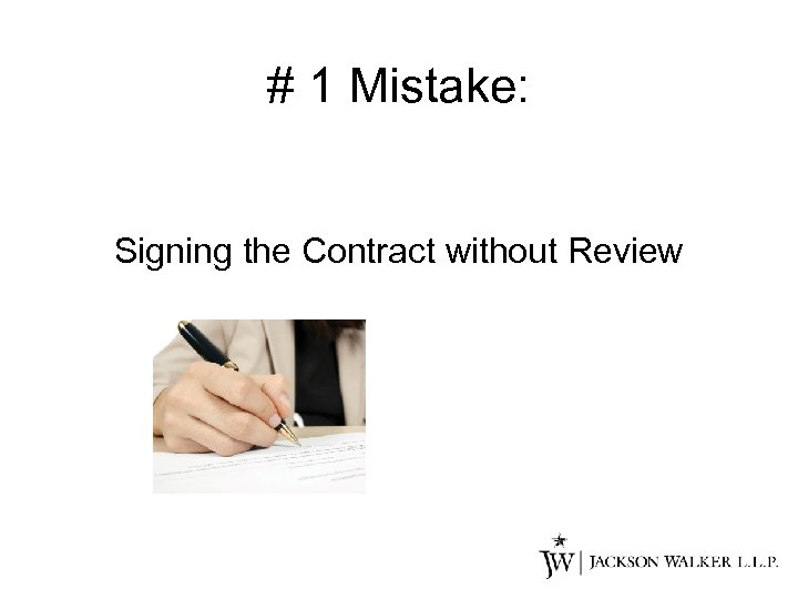 # 1 Mistake: Signing the Contract without Review 