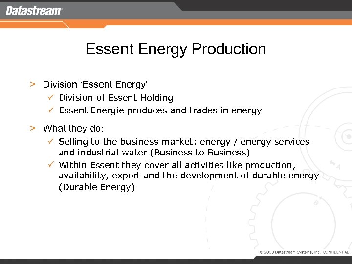 Essent Energy Production > Division ‘Essent Energy’ ü Division of Essent Holding ü Essent