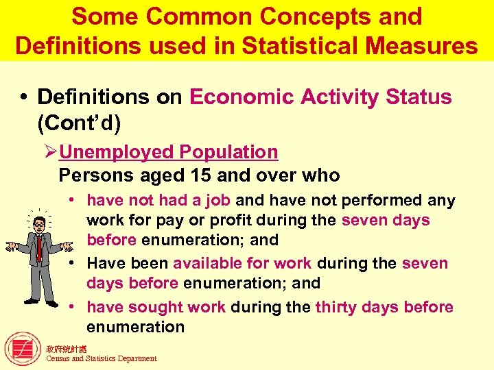 Some Common Concepts and Definitions used in Statistical Measures Definitions on Economic Activity Status