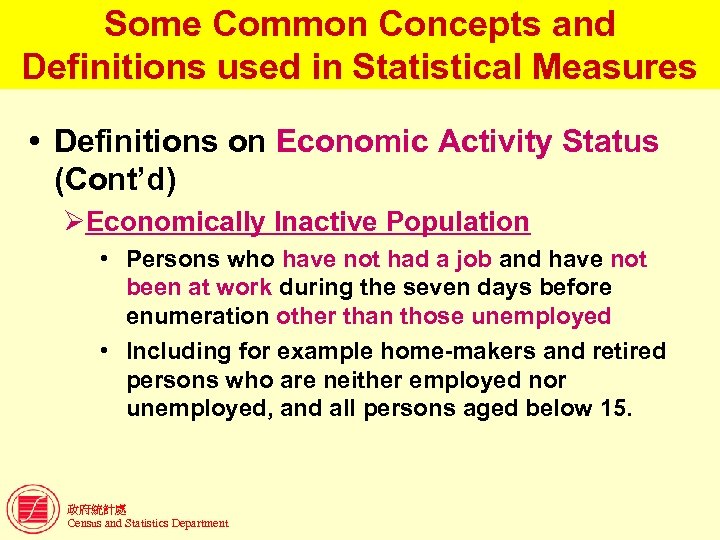 Some Common Concepts and Definitions used in Statistical Measures Definitions on Economic Activity Status