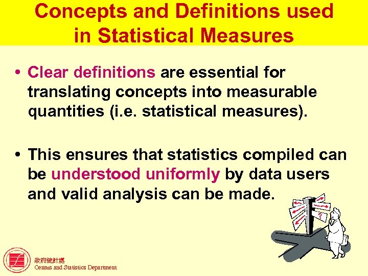 Concepts and Definitions used in Statistical Measures Clear definitions are essential for translating concepts