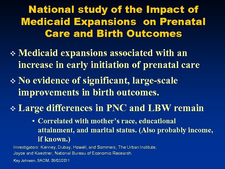 National study of the Impact of Medicaid Expansions on Prenatal Care and Birth Outcomes