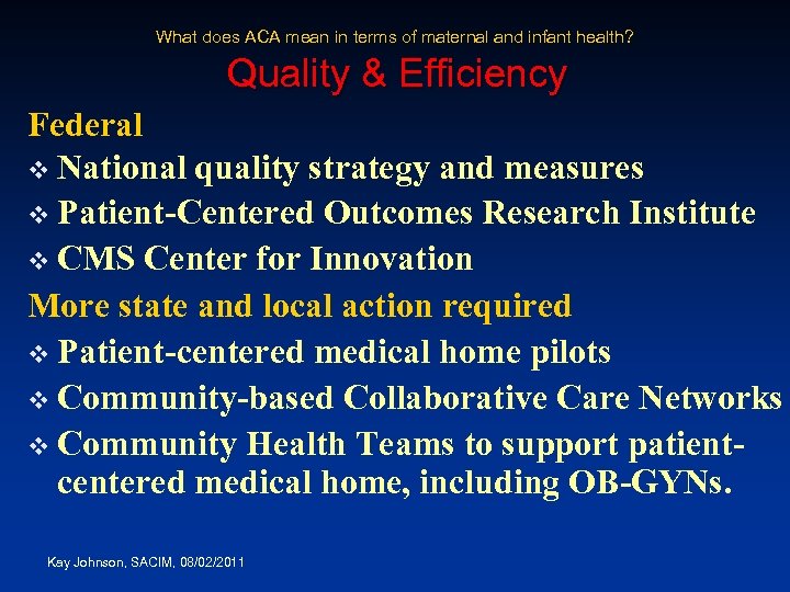 What does ACA mean in terms of maternal and infant health? Quality & Efficiency