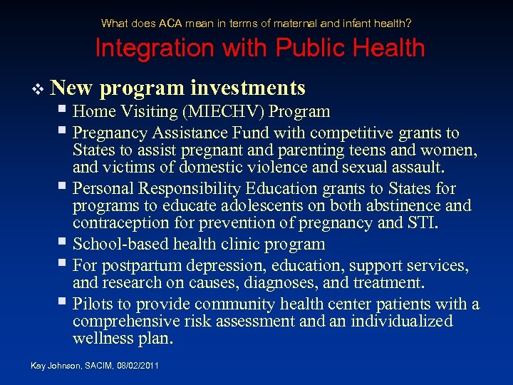 What does ACA mean in terms of maternal and infant health? Integration with Public