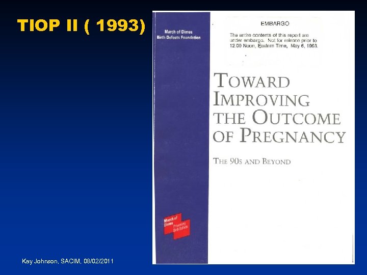 TIOP II ( 1993) Kay Johnson, SACIM, 08/02/2011 