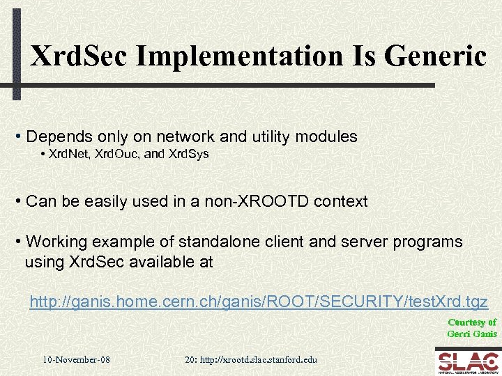 Xrd. Sec Implementation Is Generic • Depends only on network and utility modules •
