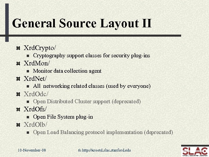 General Source Layout II Xrd. Crypto/ n Cryptography support classes for security plug-ins Xrd.