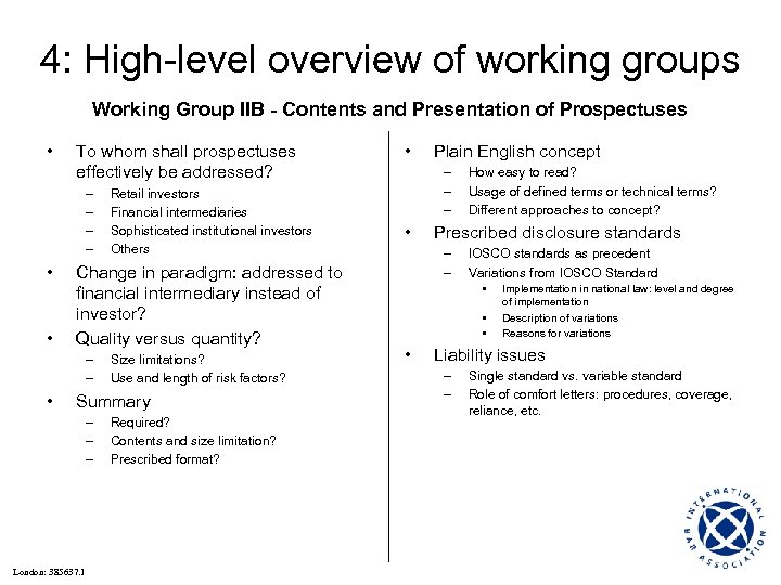 4: High-level overview of working groups Working Group IIB - Contents and Presentation of