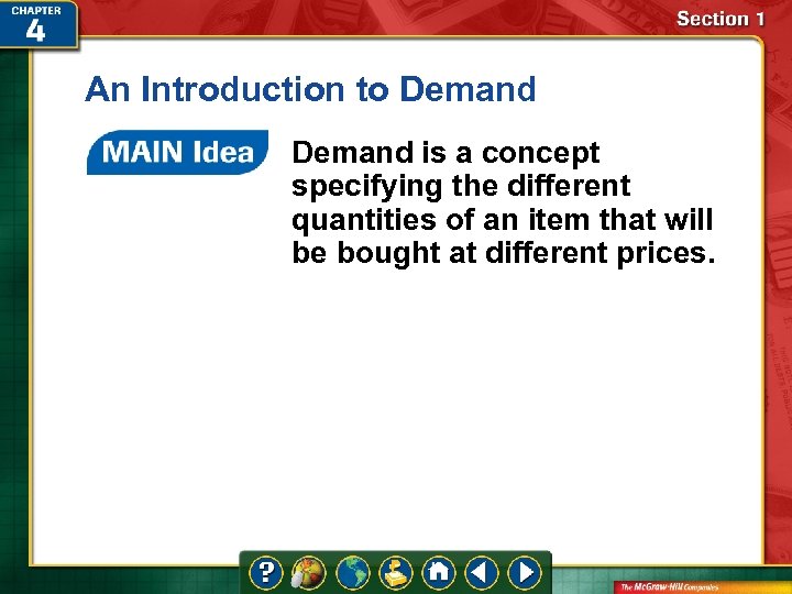 An Introduction to Demand is a concept specifying the different quantities of an item