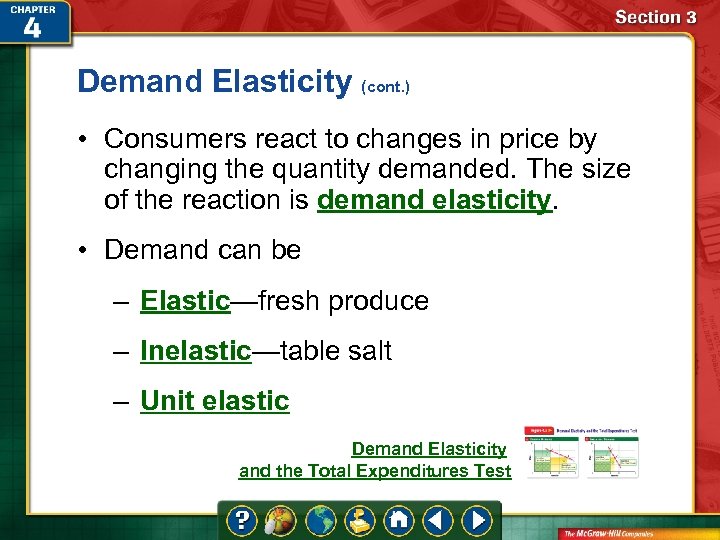 Demand Elasticity (cont. ) • Consumers react to changes in price by changing the