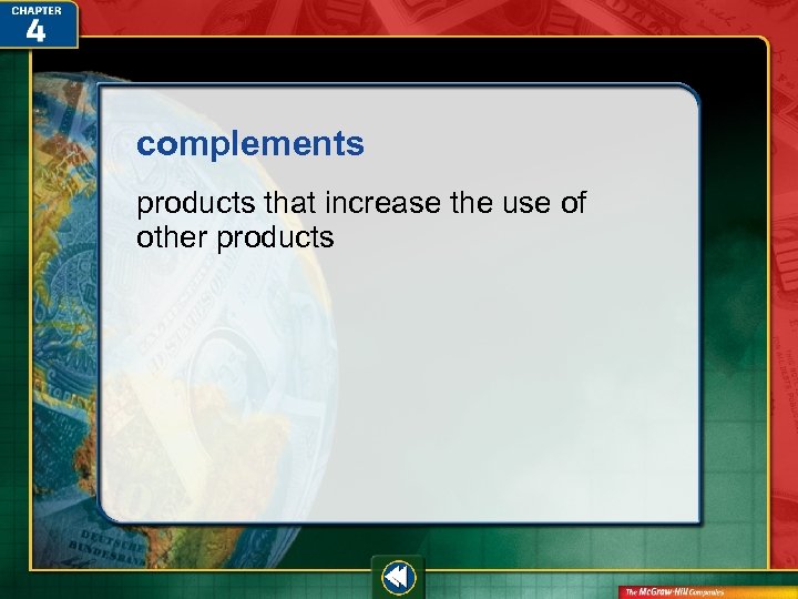 complements products that increase the use of other products 
