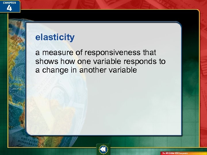 elasticity a measure of responsiveness that shows how one variable responds to a change