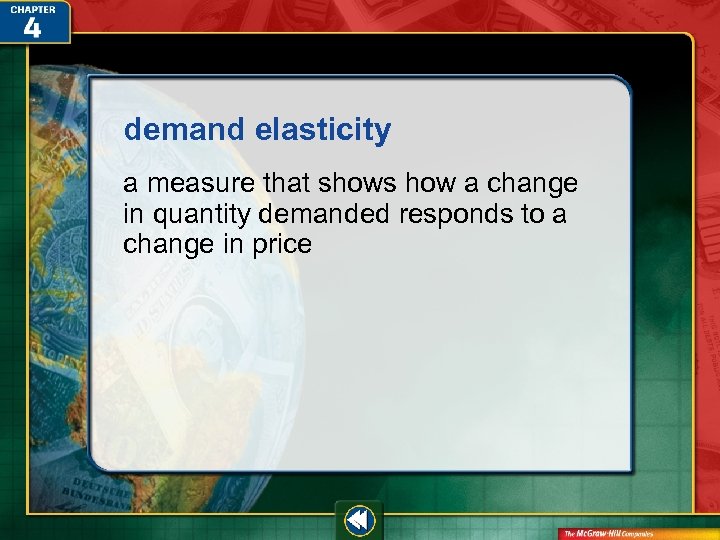 demand elasticity a measure that shows how a change in quantity demanded responds to