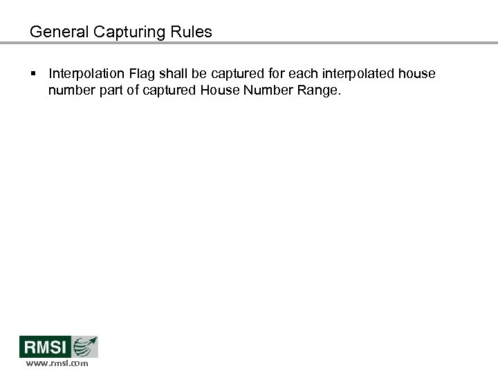 General Capturing Rules § Interpolation Flag shall be captured for each interpolated house number