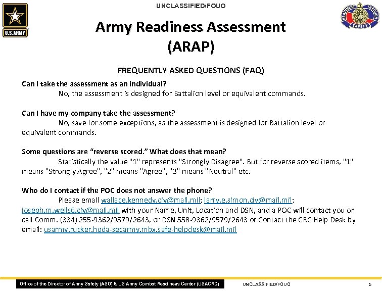 UNCLASSIFIED/FOUO Army Readiness Assessment (ARAP) FREQUENTLY ASKED QUESTIONS (FAQ) Can I take the assessment