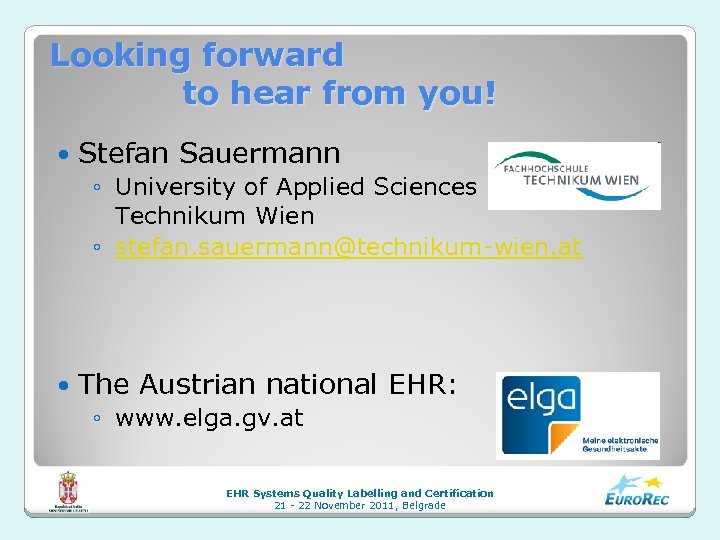 Looking forward to hear from you! Stefan Sauermann ◦ University of Applied Sciences Technikum