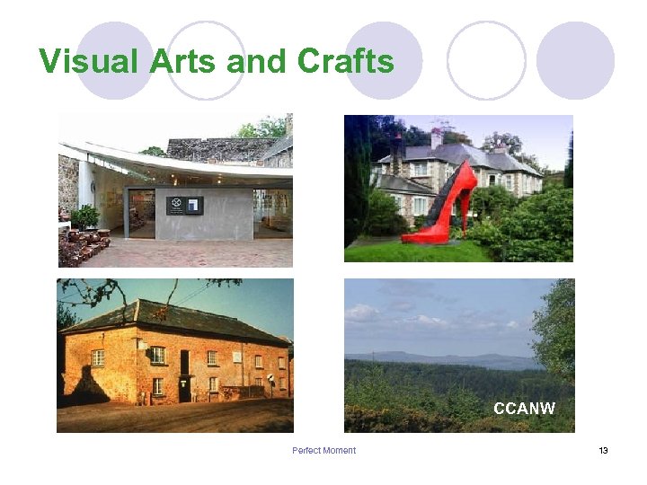 Visual Arts and Crafts CCANW Perfect Moment 13 