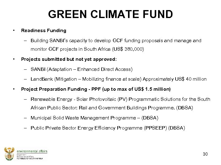 GREEN CLIMATE FUND • Readiness Funding – Building SANBI’s capacity to develop GCF funding