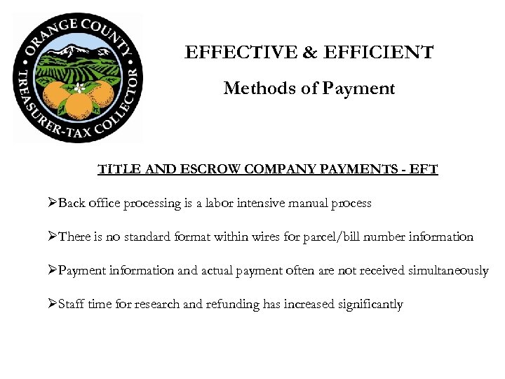 EFFECTIVE & EFFICIENT Methods of Payment TITLE AND ESCROW COMPANY PAYMENTS - EFT ØBack