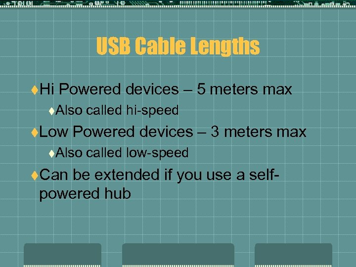 USB Cable Lengths t. Hi Powered devices – 5 meters max t. Also t.