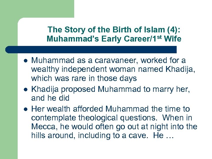 The Story of the Birth of Islam (4): Muhammad’s Early Career/1 st Wife l