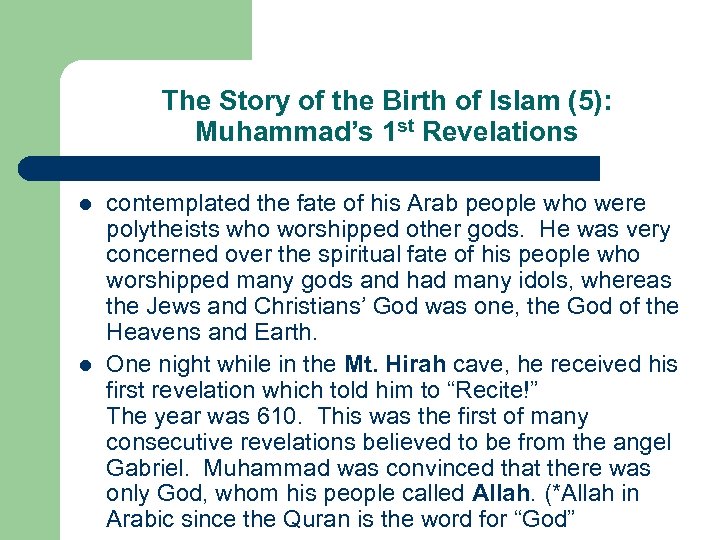 The Story of the Birth of Islam (5): Muhammad’s 1 st Revelations l l