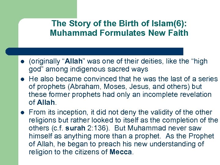 The Story of the Birth of Islam(6): Muhammad Formulates New Faith l l l