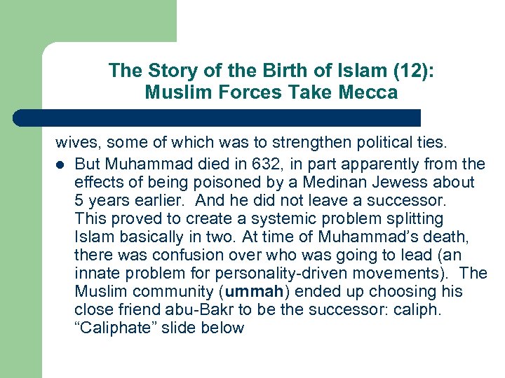 The Story of the Birth of Islam (12): Muslim Forces Take Mecca wives, some