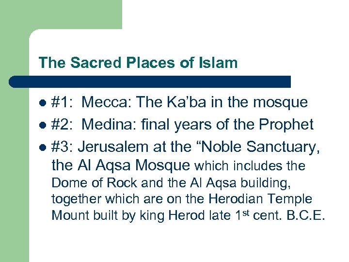 The Sacred Places of Islam #1: Mecca: The Ka’ba in the mosque l #2: