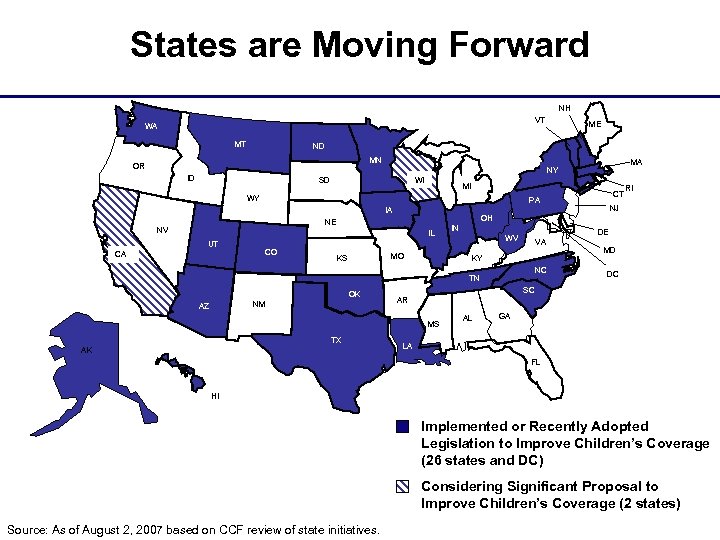 States are Moving Forward NH VT WA MT ME ND MN OR MA NY