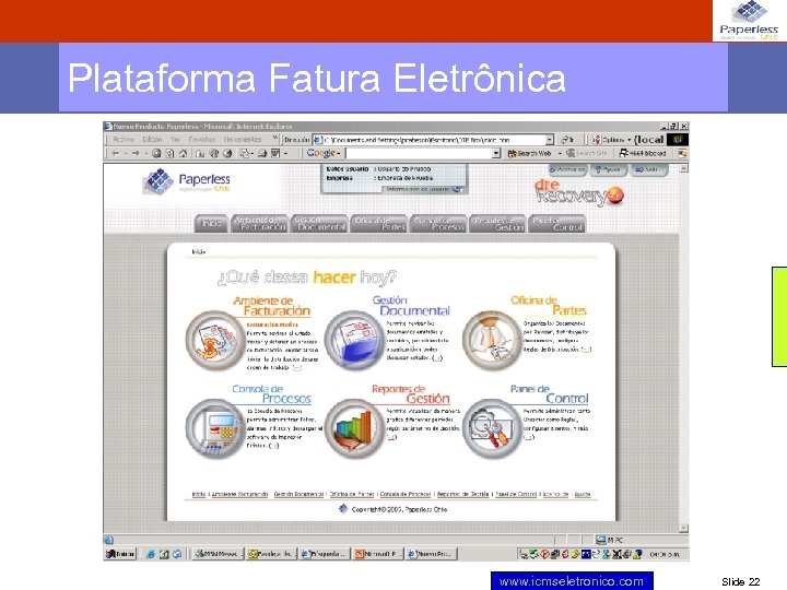 Plataforma Fatura Eletrônica www. icmseletronico. com Slide 22 