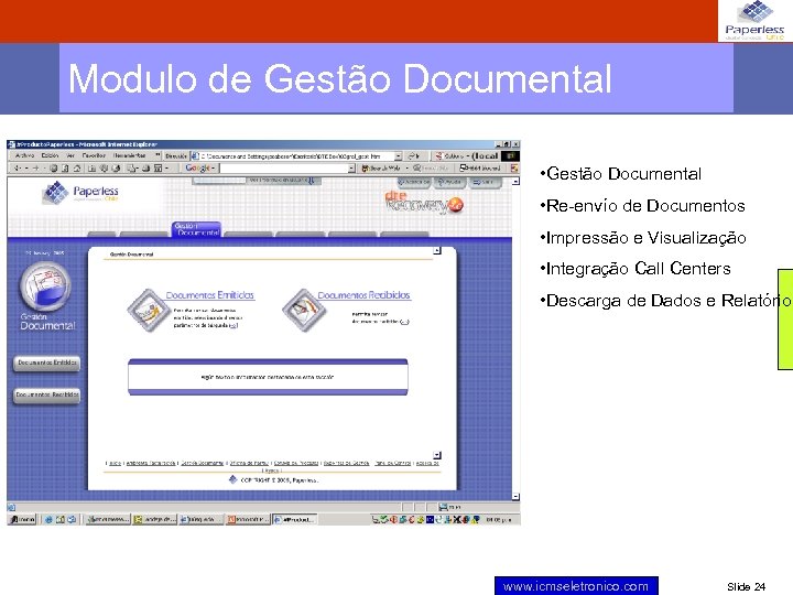 Modulo de Gestão Documental • Re-envío de Documentos • Impressão e Visualização • Integração