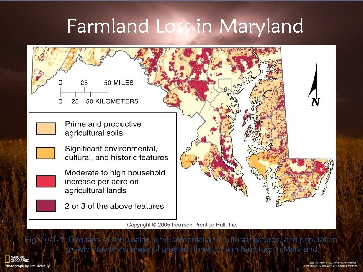 Farmland Loss in Maryland Fig. 10 -1 -1: Overlaps of soil quality, environmental and